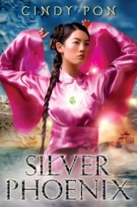 Silver Phoenix: Beyond the Kingdom of Xia by Cindy Pon